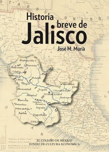 Historia breve de Jalisco | JoseM. Muri?