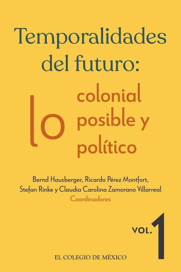 Temporalidades del futuro: | RicardoPerez Montfort