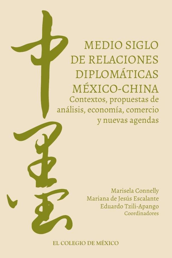 Medio siglo de relaciones diplomaticas Mexico-China. | Marisela Connelly