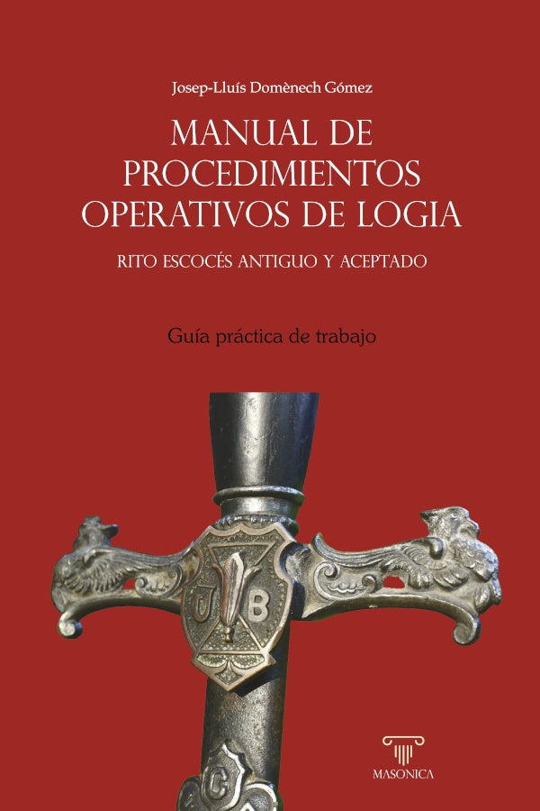 Manual de procedimientos operativos de logia | Josep-LluisDom?nech Gomez