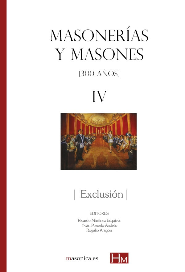 Masonerias y masones iv: exclusion | YVANPOZUELO ANDRES