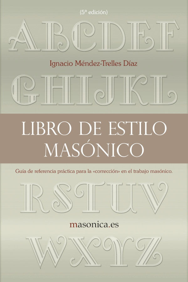 Libro de estilo masonico | IgnacioMendez-Trelles Diaz