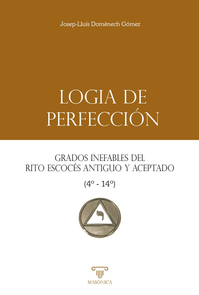 Logia de Perfeccion | Josep-LluisDom?nech Gomez