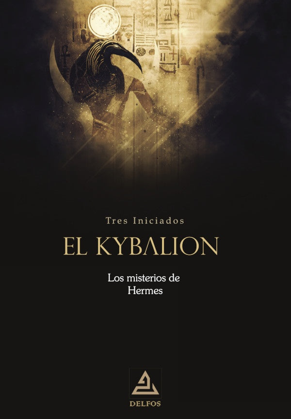 El Kybalion | TresIniciadosTres Iniciados