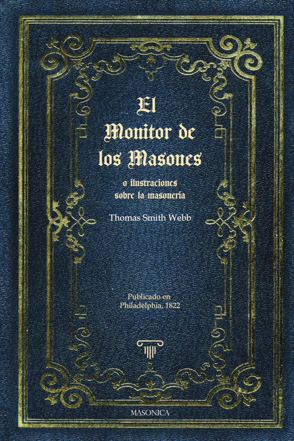 El monitor de los masones o ilustraciones sobre la masoneria | ThomasSmith Webb