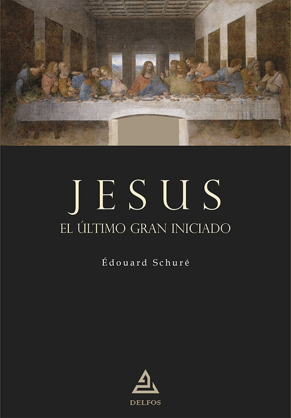 Jesus. El ultimo gran Iniciado | edouard Schure