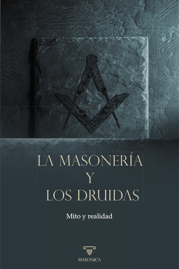 La masoneria y los druidas | Varios autores