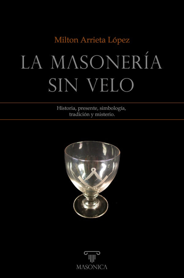 La masoneria sin velo | MiltonArrieta Lopez