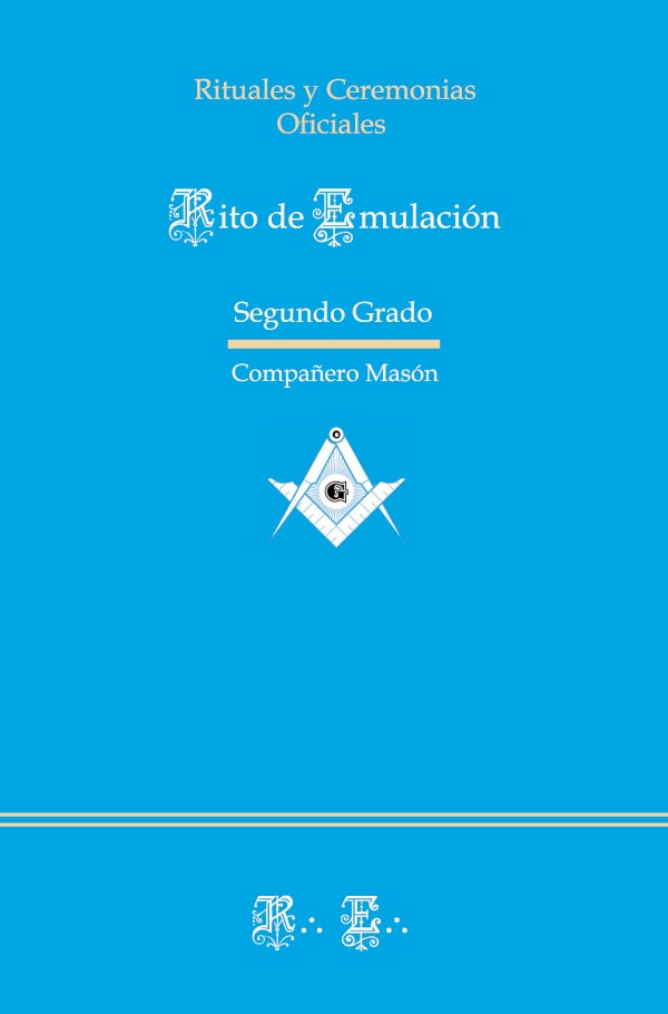 Ritual de Segundo Grado del Rito de Emulacion | Anonimo Anonimo