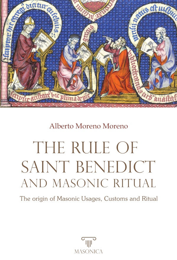 The Rule of Saint Benedict and Masonic Ritual | AlbertoMoreno Moreno