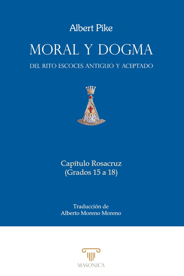 Moral y Dogma (Capitulo Rosacruz) | Albert Pike