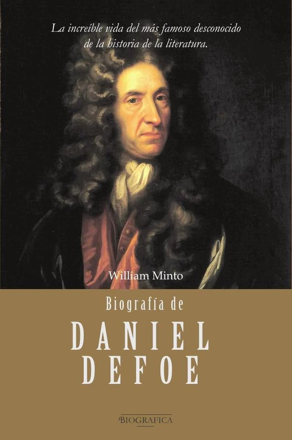 Biografia de Daniel Defoe | William Minto