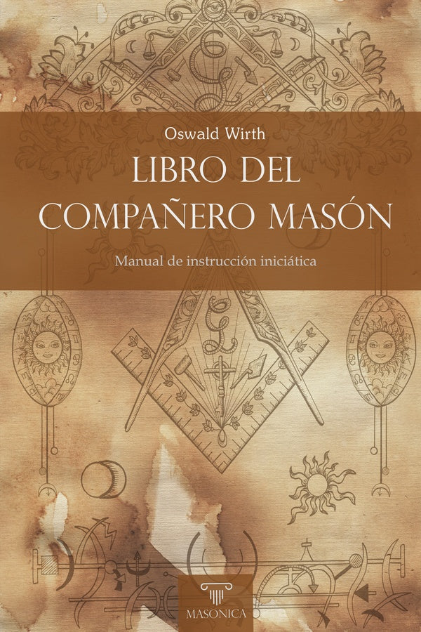 Libro del Compa?ero Mason | Oswald Wirth