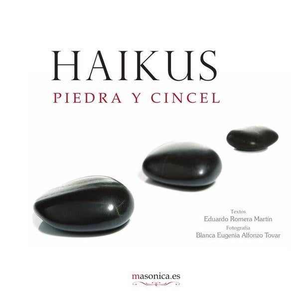 Haikus. Piedra y cincel | EduardoRomera Martin