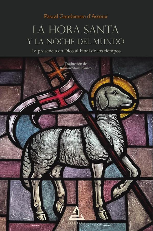 La Hora Santa y la noche del mundo | PascalGambirasio dAsseu