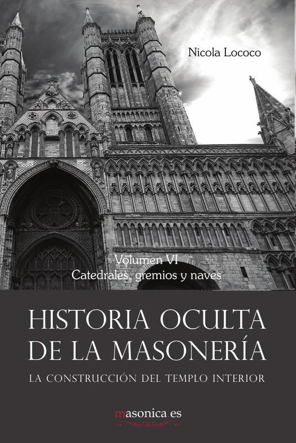 Historia oculta de la masoneria VI | Nicola Lococo