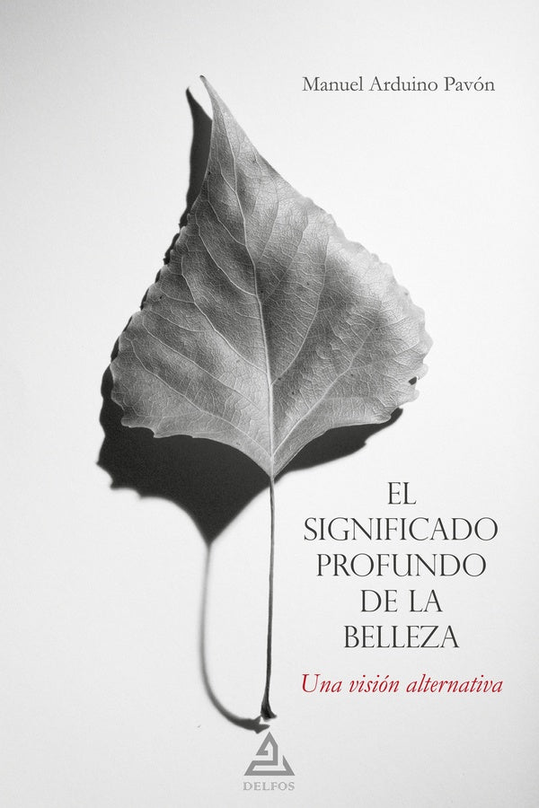 El significado profundo de la belleza | ManuelArduino Pavon