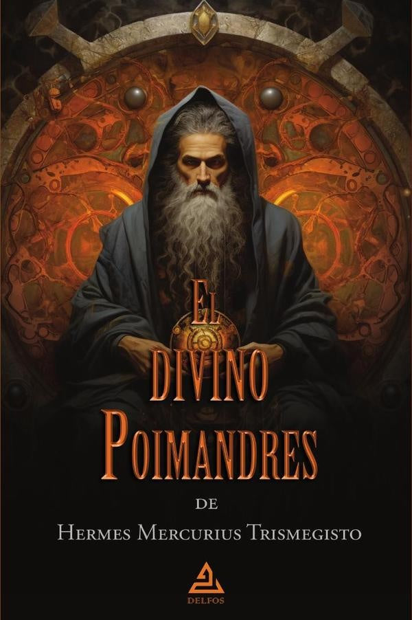 El divino Poimandres de Hermes Mercurius Trismegisto | HermesMercurius Trismegisto