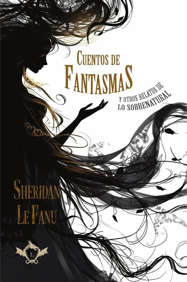 Cuentos de fantasmas y otros relatos de lo sobrenatural | JosephThomasSheridanLe Fanu