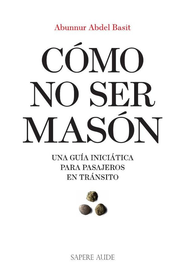 Como no ser mason | AbunnurAbdel Basit