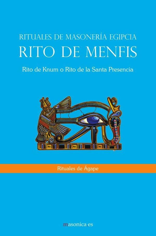 Rituales de agape del Rito de Menfis | Anonimo Anonimo
