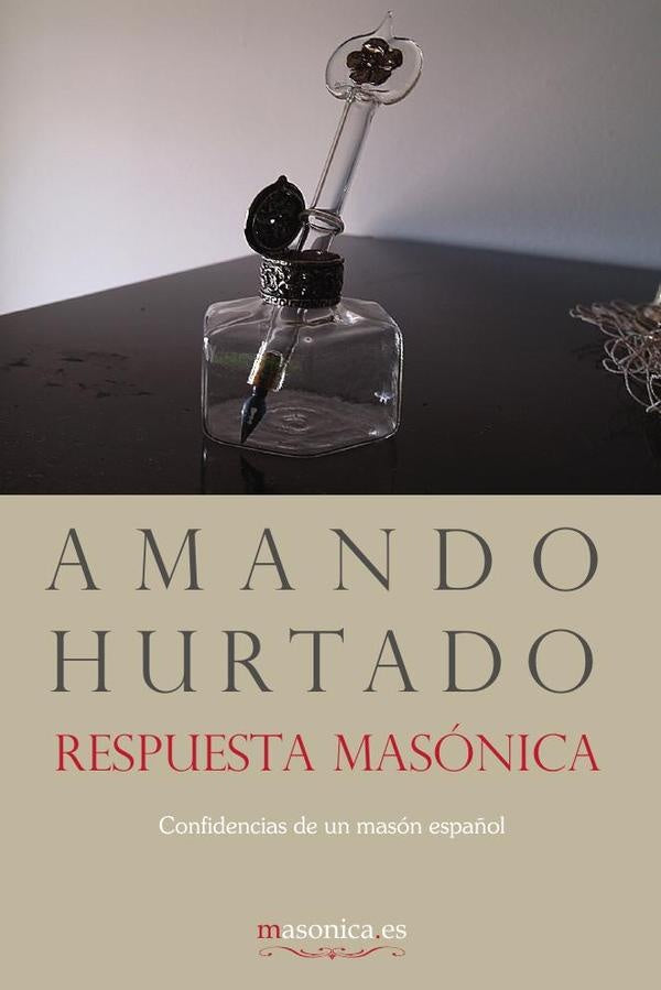 Respuesta Masonica | Amando Hurtado