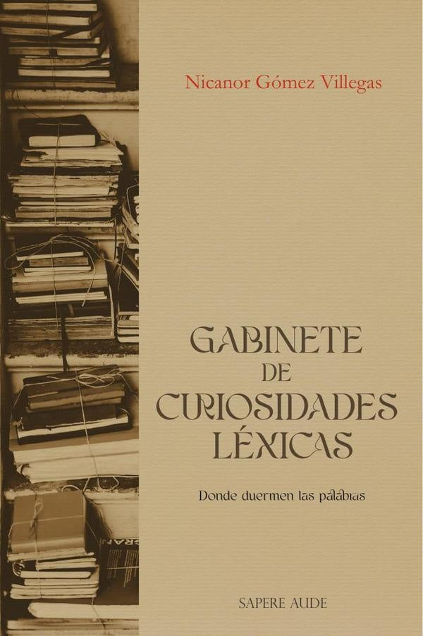 Gabinete de curiosidades lexicas | NicanorGomez Villegas