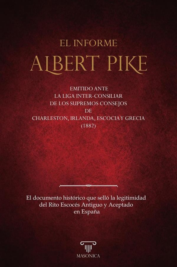 El informe Albert Pike | Albert Pike