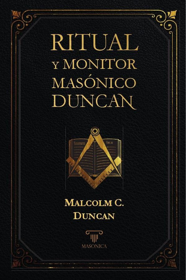 Ritual y monitor masonico Duncan | MalcolmC. Duncan