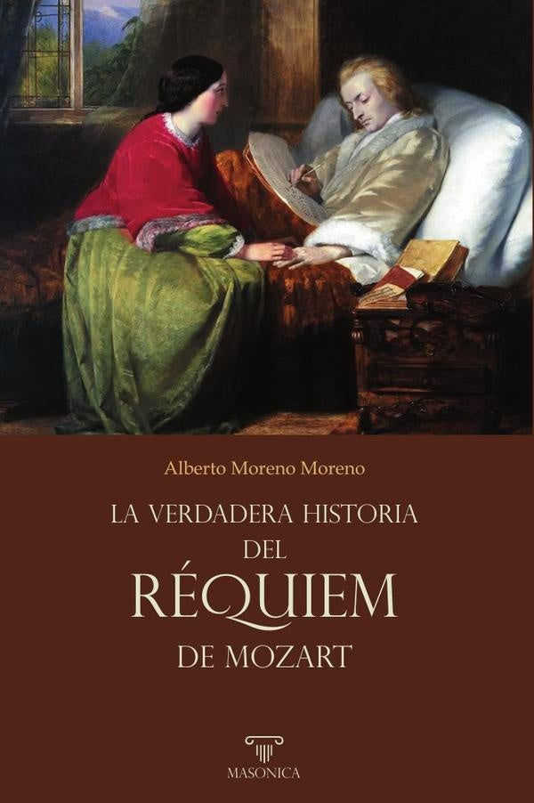 La verdadera historia del «Requiem» de Mozart | AlbertoMoreno Moreno
