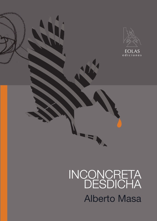 Inconcreta desdicha | ALBERTO MASA