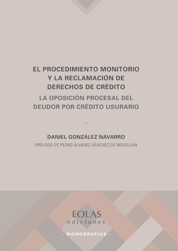 El procedimiento monitorio y la reclamacion de derechos de credito | DANIELGONZaLEZ NAVARRO