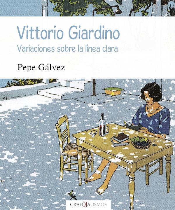 Vittorio Giardino. Variaciones sobre la linea clara | PEPE GaLVEZ