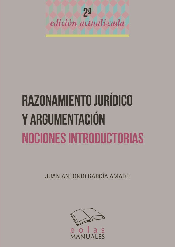Razonamiento juridico y argumentacion | JUANANTONIOGARCiA AMADO
