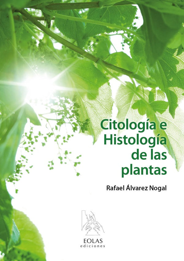 Citologia e histologia de las plantas | RAFAELaLVAREZ NOGAL