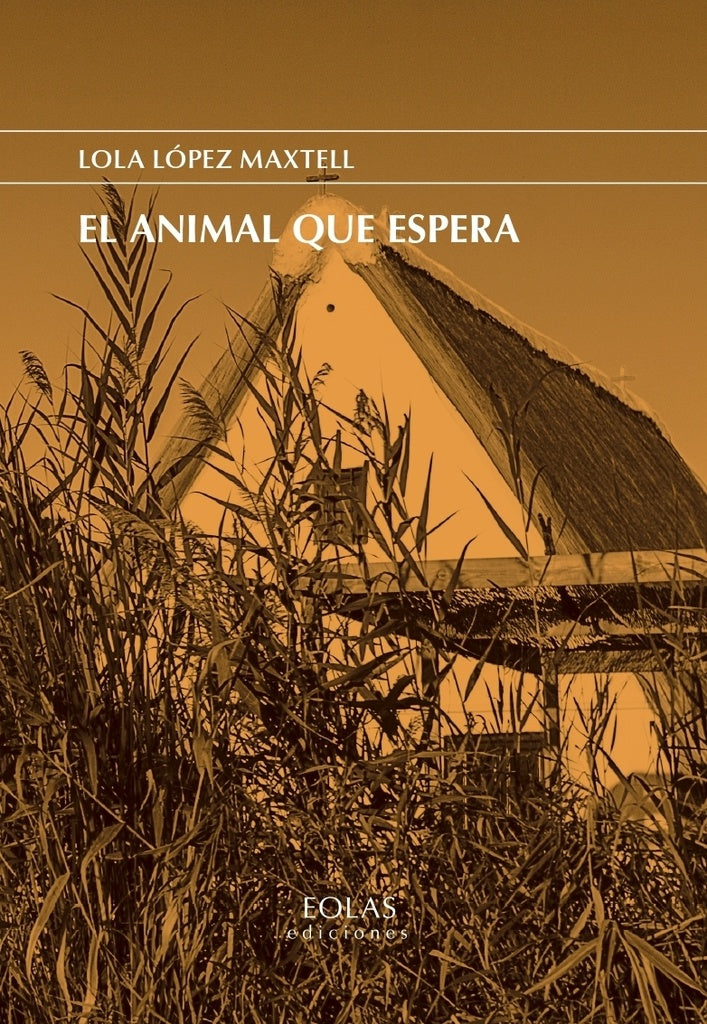 El animal que espera | LolaLopez Maxtell