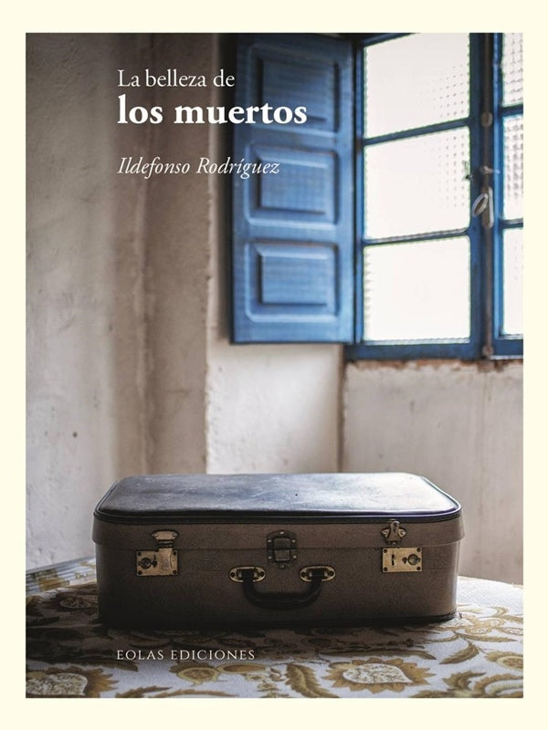 La belleza de los muertos | Ildefonso Rodriguez