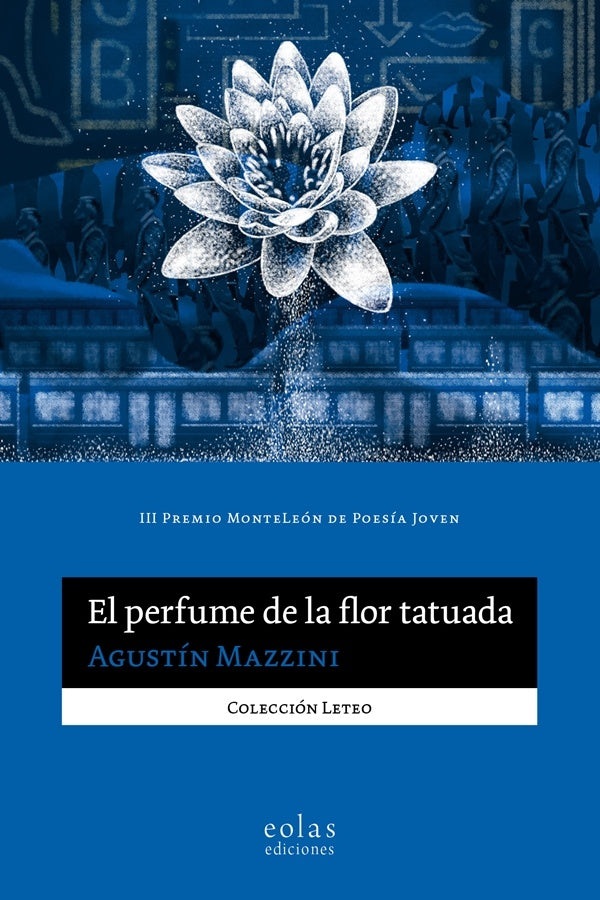 El perfume de la flor tatuada | Agustin Mazzini
