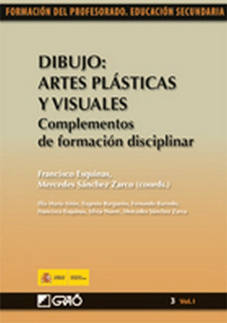 DIBUJO: ARTES PLASTICAS Y VISUALES. COMPLEMENTOS | FRANCISCO ESQUINAS