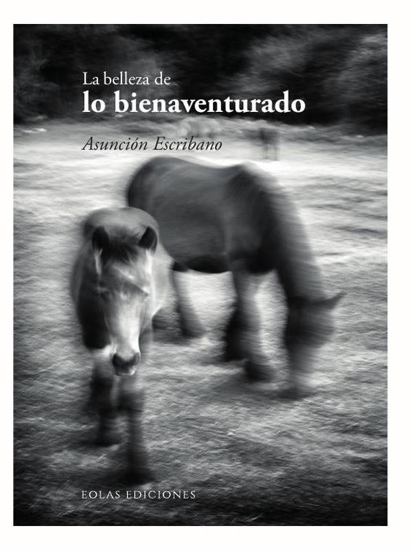 La belleza de lo bienaventurado | AsuncionEscribano Hernandez