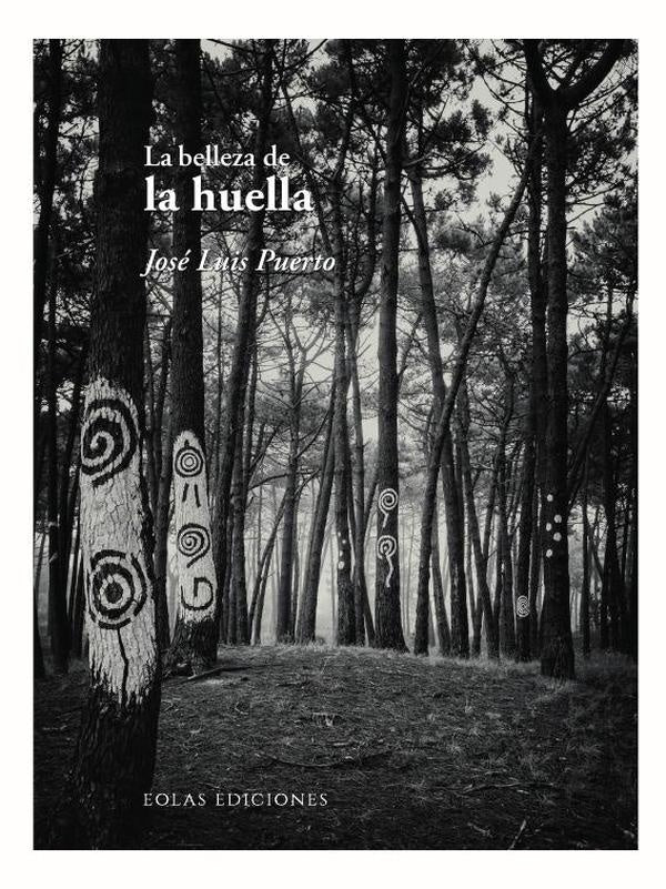 La belleza de la huella | JoseLuis Puerto