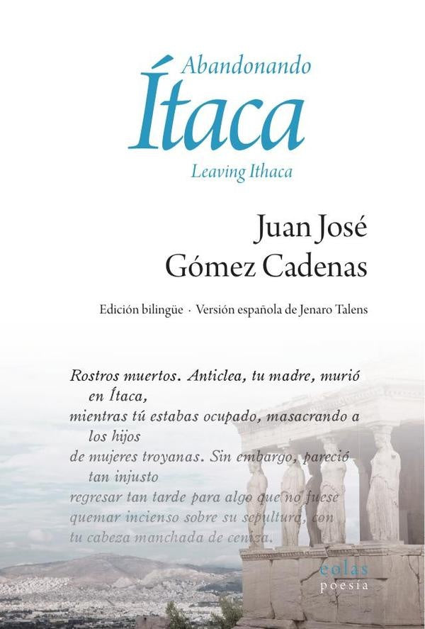 Abandonando itaca. Leaving Ithaca | JuanJoseGomez Cadenas
