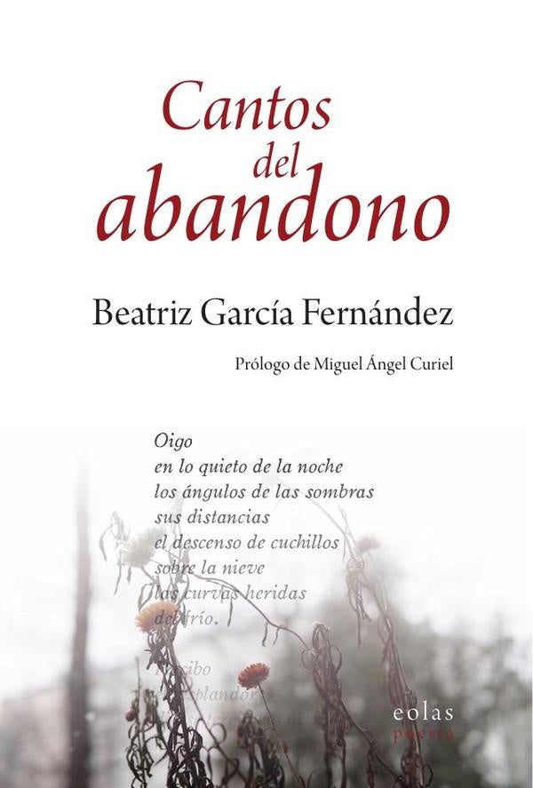 Cantos del abandono | BeatrizGarcia Fernandez