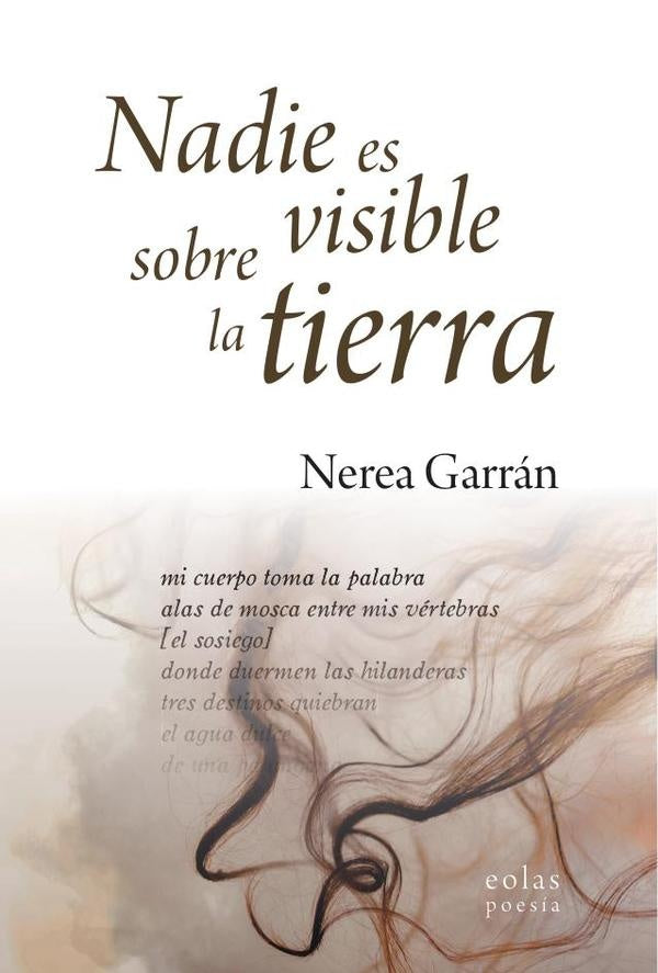 Nadie es visible sobre la tierra | Garran Nerea