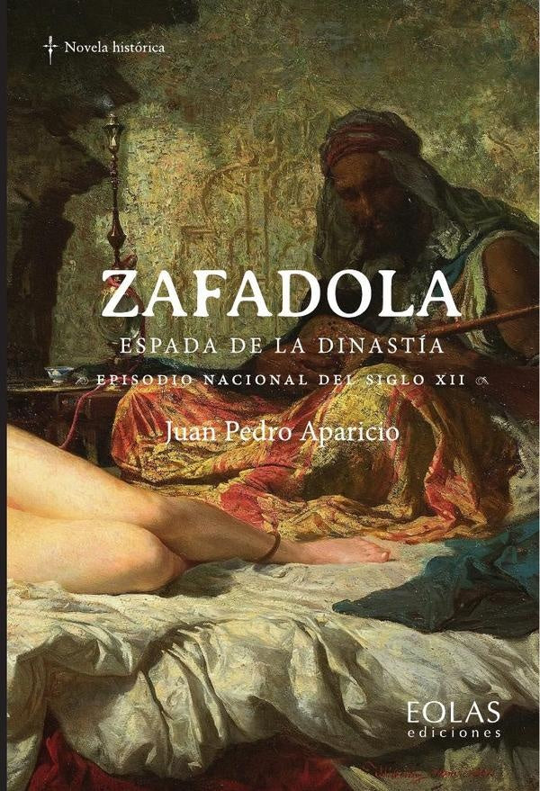 Zafadola. Espada de la dinastia | JUANPEDRO APARICIO