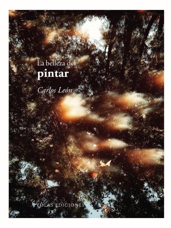 La belleza del pintar | Carlos Leon