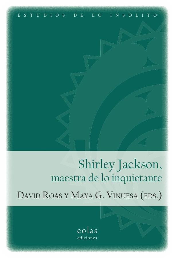 Shirley Jackson, maestra de lo inquietante | DAVID ROAS