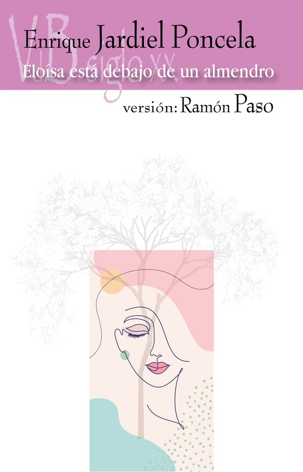 Eloisa esta debajo de un almendro | Ramon Paso
