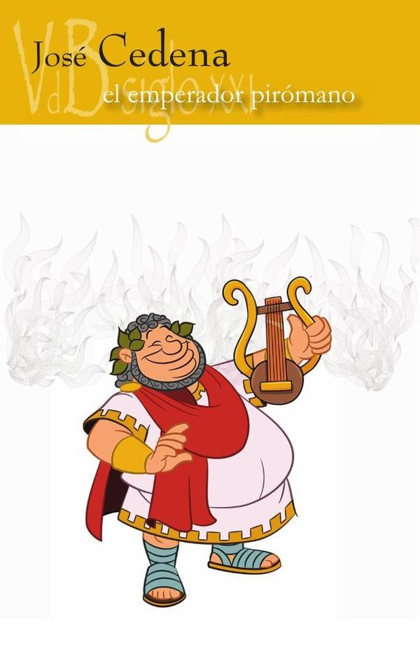 El emperador piromano | Jose Cedena