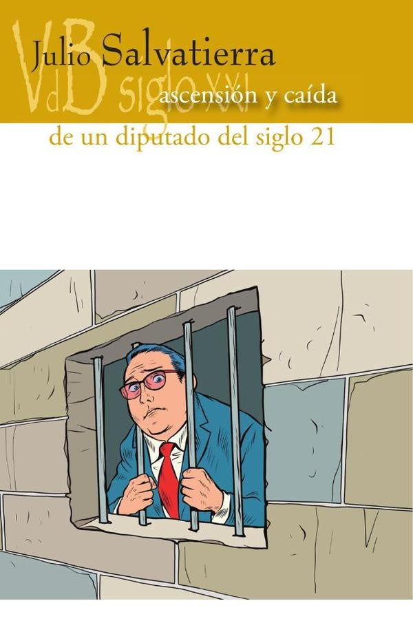 Ascension y caida de un diputado del siglo 21 | Julio SALVATIERRA